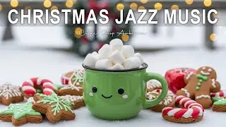 Christmas Jazz Music | Smooth Music & Smooth Bossa Nova instrumental for Studying and Holiday ☕🎄
