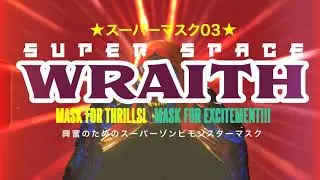 SUPER MASK #3 -SUPER SPACE WRAITH
