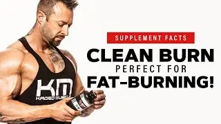 Why Clean Burn Is Perfect For Fat Burning | KM Supplement Guide Series