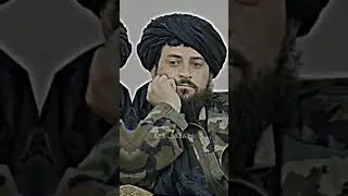 molvi Muhammad Yaqub mujahid  #afghanistan #taliban #attitude #special #trendingshorts #trending