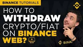 Как вывести криптовалюту или фиатные деньги на Binance Web: руководство для начинающих (издание 2...