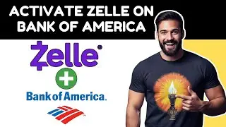 How to Activate Zelle on Bank of America (2025 Tutorial)