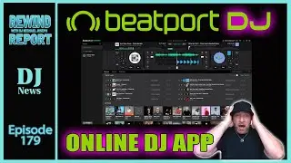 Beatport Online DJ App - The Rewind Report e179  w/ DJ Michael Joseph