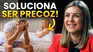Cómo Solucionar la Eyaculación precoz y Tener el mejor sexo de tu Vida (Sexóloga)