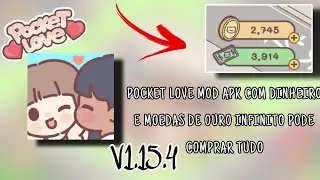 POCKET LOVE MOD APK DINHEIRO INFINITO NOVA ATUALIZA&Ccedil;&Atilde;O[PODE COMPRAR TUDO]