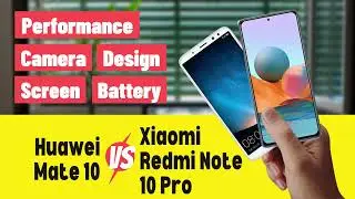Huawei Mate 10 vs Xiaomi Redmi Note 10 Pro - Full Comparison ⚡ Which one to Buy?