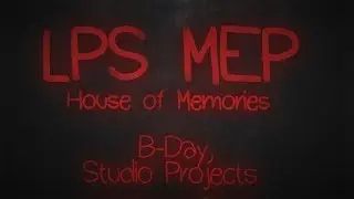 『SLP』 House of Memories - LPS MEP [Happy Halloween & B-Day Studio]