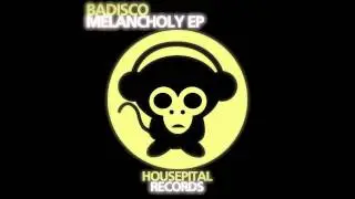 Badisco - Melancholy (Original Mix)