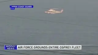 Air Force grounds entire Osprey fleet after Japan crash