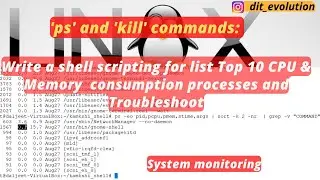 ps command: List Top 10 CPU and Memory consumption processes - Linux OS | Shell Scripting