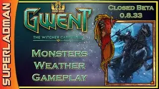 Gwent | Monsters | Weather Deck Tech + Games