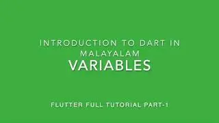 Variables in Dart | Malayalam Flutter Tutorial: PART - 1 | Malayalam Coding Tutorial