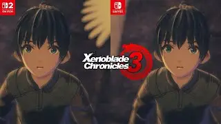 Xenoblade Chronicles 3: Switch 1 vs Switch 2