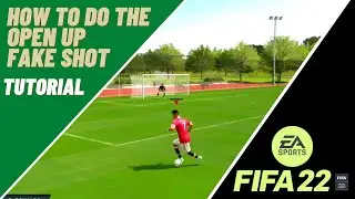 FIFA 22 SKILLS OPEN UP FAKE SHOT