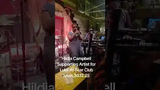 Hildia Campbell Supporting Artist for Luke At Bear Club luton, 30.12.25
