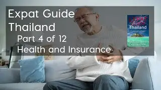 Expat Guide: Thailand - Part 4 of 12 - Health and Insurance