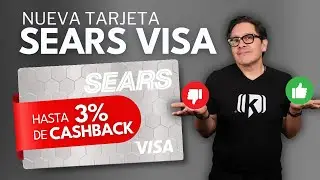 Tarjeta de cr&eacute;dito Sears VISA: &iquest;Realmente te conviene?