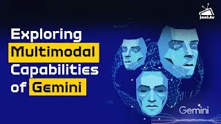 Harnessing the Power of Multimodal Interactions with Gemini | A Comprehensive Tutorial