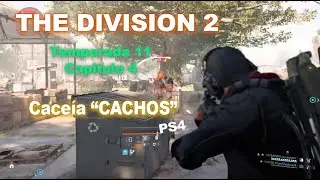 THE DIVISION 2 - Temporada 11, capitulo 4. Cacer&iacute;a 