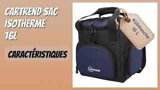 AVIS (2025) : Cartrend Sac Isotherme 16L. D&Eacute;TAILS