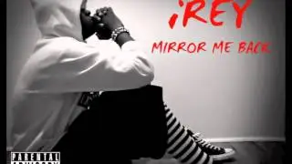 iREY - Mirror Me Back