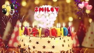 SMILEY Happy Birthday Song &ndash; Happy Birthday to You