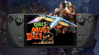 Orcs Must Die 2 on Steam Deck | 60FPS Gameplay