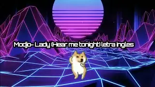 Modjo- Lady (Hear me Tonight) Letra en ingles (proximamente traduccion al espa&ntilde;ol)