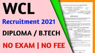 WCL Recruitment 2021 | Diploma B.tech | No Exam | No Fee |