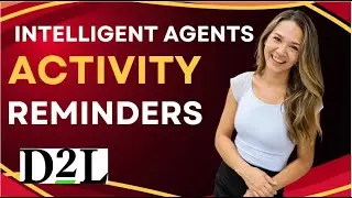 D2L | Brightspace - Instructors - Use an Intelligent Agent to send reminder to student.
