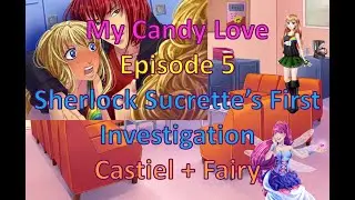 My Candy Love Episode 5 Castiel + Fairy