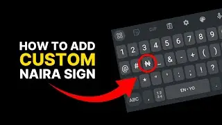How to add Naira (₦) Sign to Keyboard