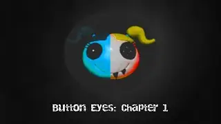 Button Eyes Chapter 1| Button Eye Demon Monsters!