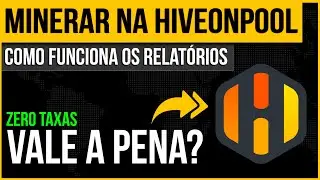 Minerar na Hiveon Pool Vale a Pena? ( Sem taxas de g&aacute;s. )