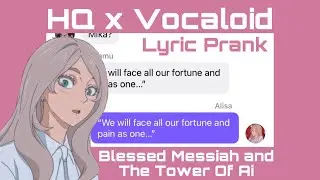 Blessed Messiah And The Tower Of Ai||Haikyuu Lyric Prank||Cover by SirHamnet