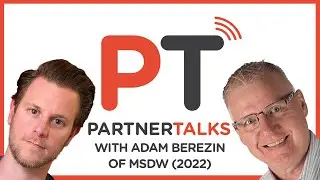 PartnerTalks with Adam Berezin, Co-Founder & CEO, MSDynamicsWorld.com