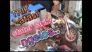 cara perbaiki STATER tarik MINI TRAIL,, #GAK NYANGKA...!!CUMA MODAL 2000 RUPIAH TRAIL NYALA KEMBALI#