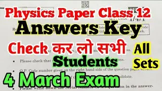 Physics Answers Key Class 12 | Physics Complete Solutions Class 12 | 4 March | Cbse Board