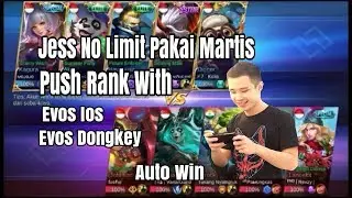 Push Rank Mobile Legend Jess No Limit Auto Win Team Evos IOS , Evos Dongkey