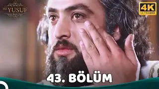 Hz. Yusuf 43.Bölüm (4K)