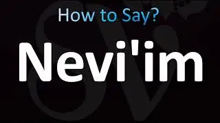How to Pronounce ''Nevi'im'' Correctly! (BIBLE)