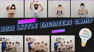 2021 Little Engineers Camp Class | 小小工程師營