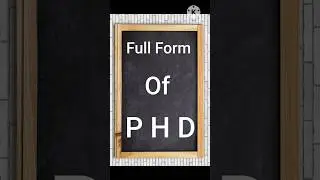 Full Of PHD || What is the Full Form Of PHD