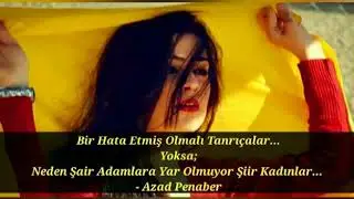 Azad Penaber   Bir hata etmiş olmalı tanrı&ccedil;alar Nuarin   YouTube (Şiir - Helbest)