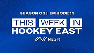 THE BEST SEASON IN PROGRAM HISTORY | This Week in Hockey East