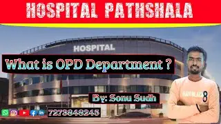 What is OPD Department ? # OPD Department in Hospital# BY SONU SUDH