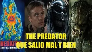 The Predator Que Salio Mal y  Bien y Curiosidades El Depredador
