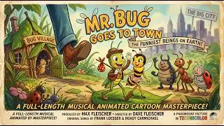 Mr. Bug Goes to Town (1941) | Classic Fleischer Animation | Public Domain Full Movie (HD)