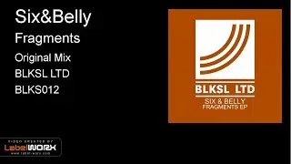 Six&Belly - Fragments (Original Mix)