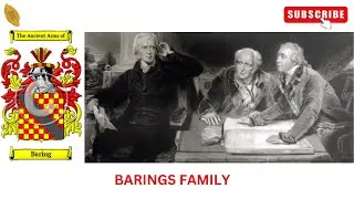 Barrings Legacy:  Banking Brilliance and a Timeless Family Heritage since 1762
